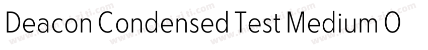 Deacon Condensed Test Medium Obliqu字体转换